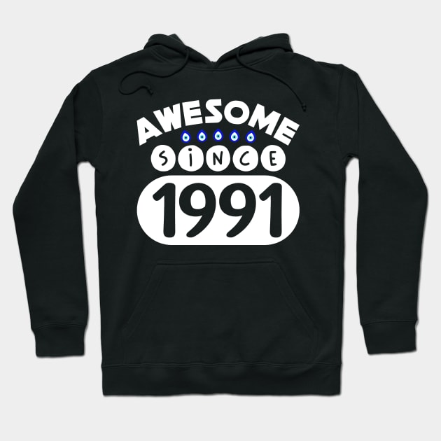 Awesome Since 1991 Hoodie by colorsplash